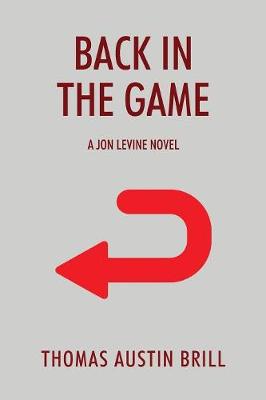 Back in the Game: A Jon Levine Novel (Paperback)