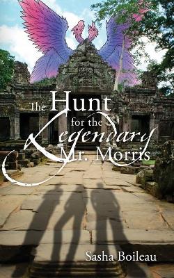 The Hunt for the Legendary Mr. Morris (Paperback)