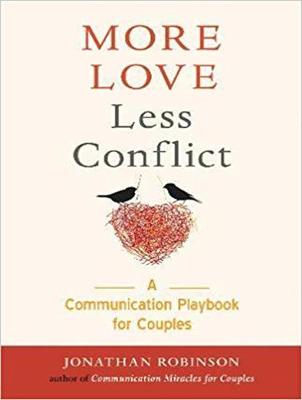 More Love, Less Conflict: A Communication Playbook for Couples (CD-Audio)