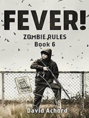 Fever!: Zombie Rules Book 6 - Zombie Rules 6 (CD-Audio)