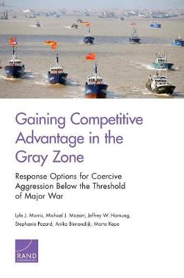 Gaining Competitive Advantage in the Gray Zone (Paperback)