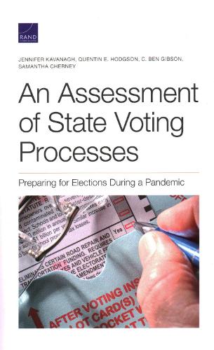 An Assessment of State Voting Processes: Preparing for Elections During a Pandemic (Paperback)