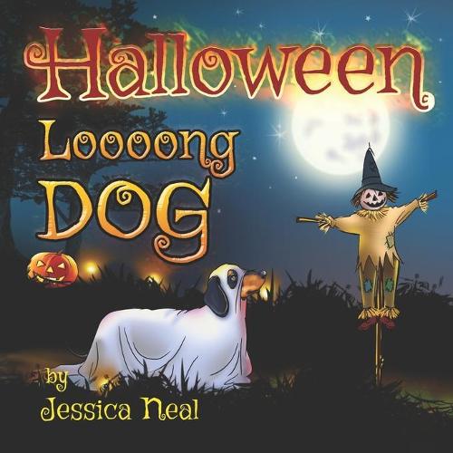 Halloween Loooong Dog: Halloween Adventure of a Funny Loooong Dog - Children's Book, Halloween Kids Books - Loooong Dog's Adventures 2 (Paperback)