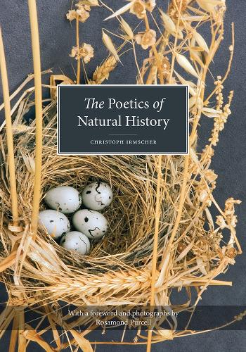 The Poetics of Natural History (Paperback)