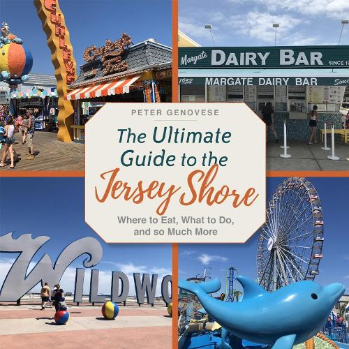 The Ultimate Guide to the Jersey Shore by Peter Genovese Waterstones