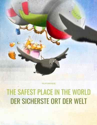 The Safest Place In The World Der Sicherste Ort Der Welt By Sandra Hamer David Hamer Waterstones