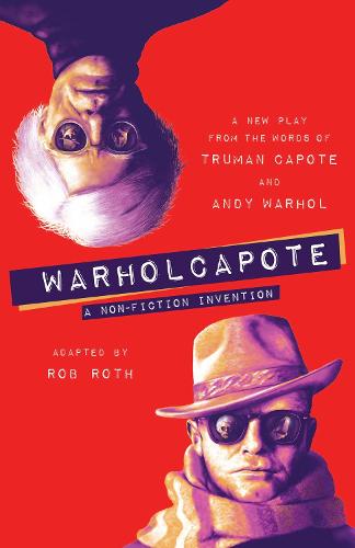 WARHOLCAPOTE: A Non-Fiction Invention (Hardback)