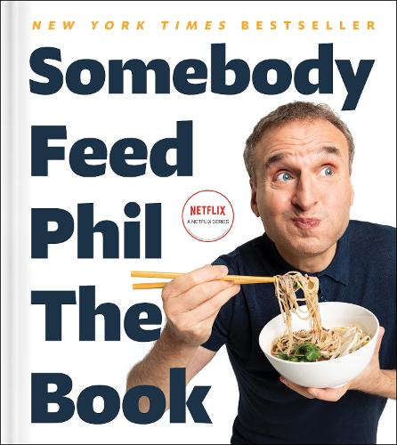 Cover of Somebody Feed Phil the Book