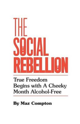The Social Rebellion (Paperback)