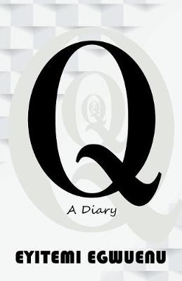 Q: A Diary (Paperback)