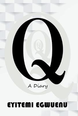 Q: A Diary (Hardback)