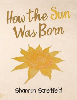 How the Sun Was Born (Paperback)