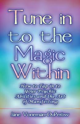 Tune Into the Magic Within (Paperback)