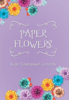 Paper Flowers (Hardback)