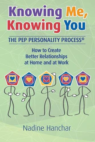 Knowing Me, Knowing You: The Pep Personality Process (Paperback)