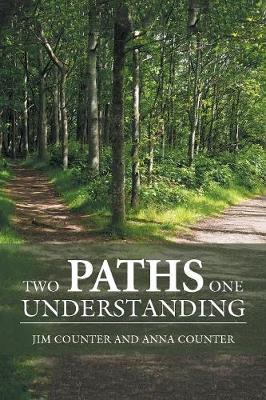 Two Paths, One Understanding (Paperback)