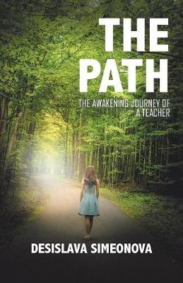 The Path: The Awakening Journey of a Teacher (Paperback)