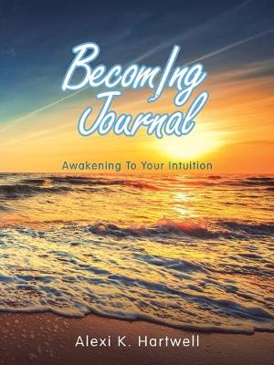 Becoming Journal: Awakening to Your Intuition (Paperback)