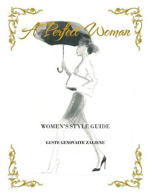 A Perfect Woman: Women's Style Guide (Paperback)