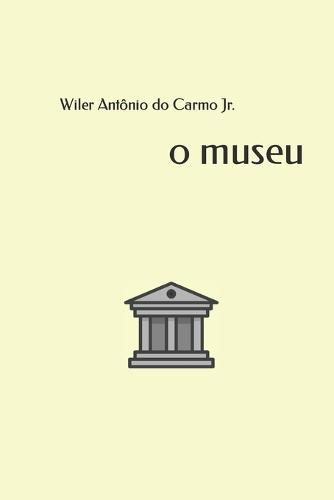 O Museu (Paperback)