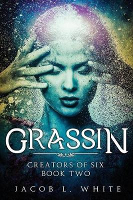Grassin - Creators of Six 2 (Paperback)