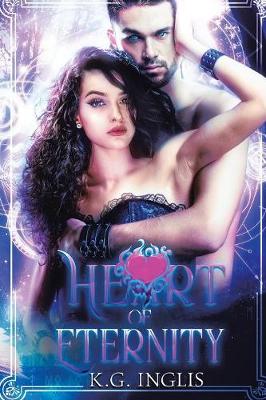 Heart of Eternity: An Eternal Novel Book 3 (Paperback)