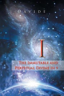 I: The Immutable and Perpetual Divine in 9 (Paperback)