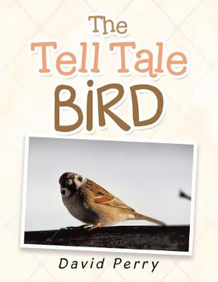 The Tell Tale Bird (Paperback)