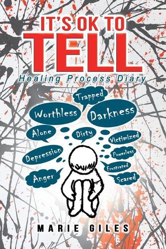 It's Ok to Tell: Healing Process Diary (Paperback)