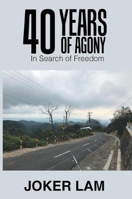 40 Years of Agony: In Search of Freedom (Paperback)