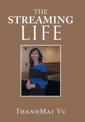 The Streaming Life (Hardback)