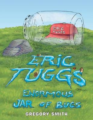 Eric Tuggs Enormous Jar of Bugs (Paperback)