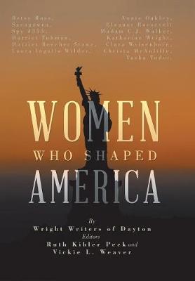 Women Who Shaped America (Hardback)