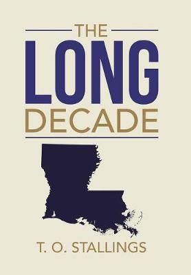 The Long Decade (Hardback)