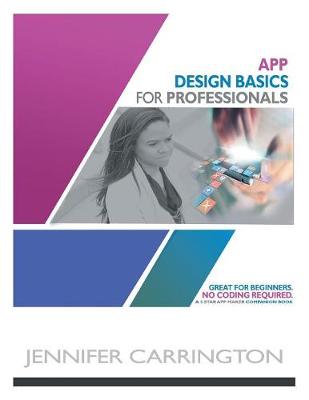 App Design Basics for Professionals (Paperback)