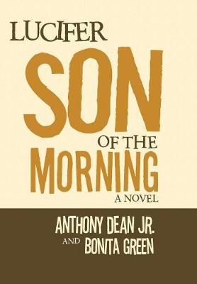 Lucifer Son of the Morning (Hardback)