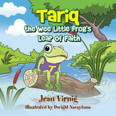 Tariq the Wee Little Frog's Leap of Faith (Paperback)