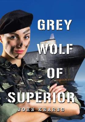 Grey Wolf of Superior (Hardback)