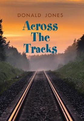 Across the Tracks (Hardback)