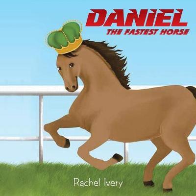 Daniel: The Fastest Horse (Paperback)