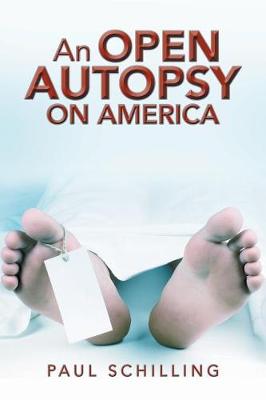 An Open Autopsy on America (Paperback)