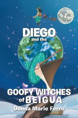 Diego and the Goofy Witches of Beigua (Paperback)