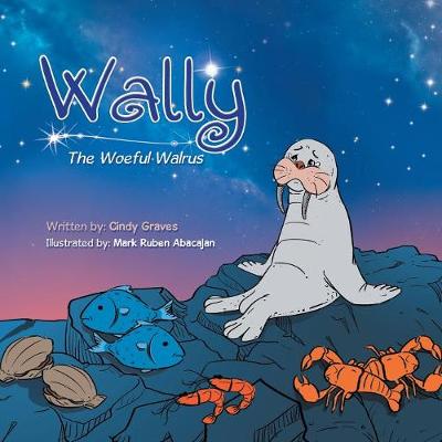 Wally: The Woeful Walrus (Paperback)