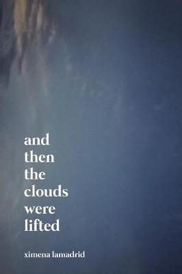 And Then the Clouds Were Lifted (Paperback)