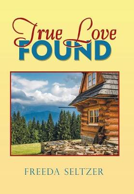 True Love Found (Hardback)