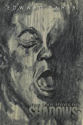 The Soul Hides in Shadows (Paperback)