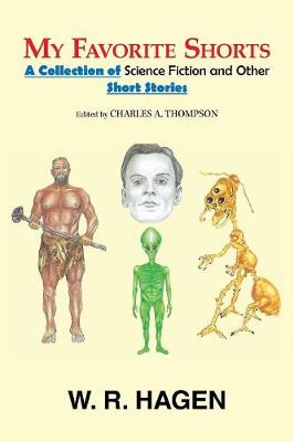 My Favorite Shorts: A Collection of Science Fiction and Other Short Stories (Paperback)