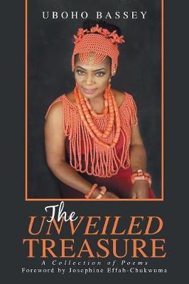 The Unveiled Treasure: A Collection of Poems (Paperback)