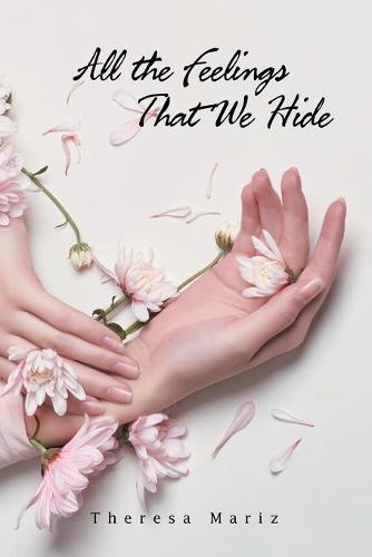All the Feelings That We Hide (Paperback)