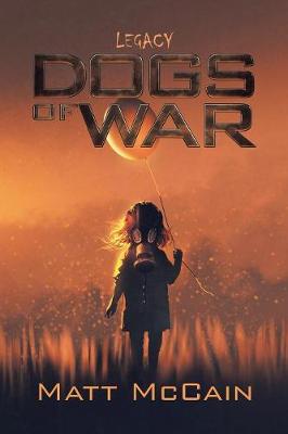 Dogs of War: Legacy (Paperback)